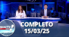 RedeTV News (15/03/25) | Completo