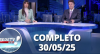 RedeTV News (30/05/25) | Completo