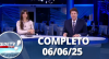 RedeTV News (06/06/25) | Completo