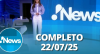 RedeTV! News (22/07/25) | Completo