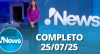 RedeTV! News (25/07/25) | Completo