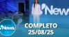 RedeTV! News (25/08/25) | Completo
