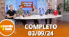 A Tarde é Sua (03/09/24) | Completo