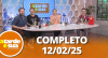 A Tarde é Sua (12/02/25) | Completo