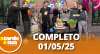 A Tarde é Sua (01/05/25) | Completo