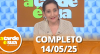 A Tarde é Sua (14/05/25) | Completo