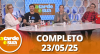 A Tarde é Sua (23/05/25) | Completo