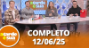 A Tarde é Sua (12/06/25) | Completo