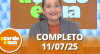 A Tarde é Sua (11/07/25) | Completo