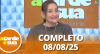 A Tarde é Sua (08/08/25) | Completo
