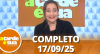 A Tarde é Sua (17/09/25) | Completo