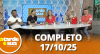 A Tarde é Sua (17/10/25) | Completo