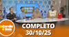 A Tarde é Sua (30/10/25) | Completo