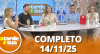 A Tarde é Sua (14/11/25) | Completo