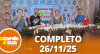 A Tarde é Sua (26/11/25) | Completo