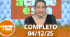 A Tarde é Sua (04/12/25) | Completo