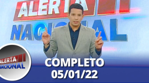 Alerta Nacional (05/01/22) | Completo