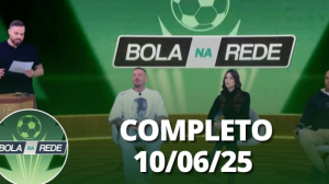 Bola na Rede 10/06/2025 | Completo