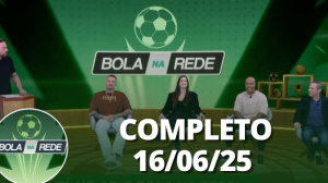 Bola na Rede (16/06/25) | Completo