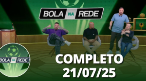Bola na Rede (21/07/25) | Completo