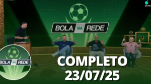 Bola na Rede (23/07/25) | Completo