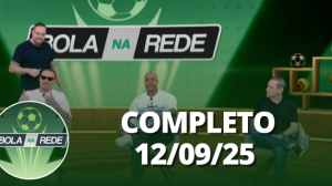 Bola na Rede (12/09/25) | Completo
