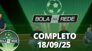 Bola na Rede (18/09/25) | Completo
