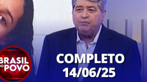 Brasil do Povo (14/06/2025) | Completo