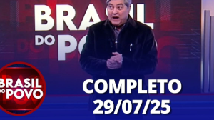 Brasil do Povo (29/07/2025) | Completo
