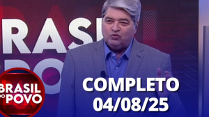 Brasil do Povo (04/08/2025) | Completo