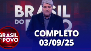 Brasil do Povo (03/09/2025) | Completo