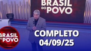 Brasil do Povo (04/09/2025) | Completo