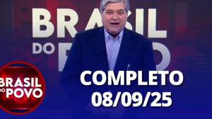 Brasil do Povo (08/09/2025) | Completo