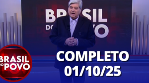 Brasil do Povo (01/10/2025) | Completo