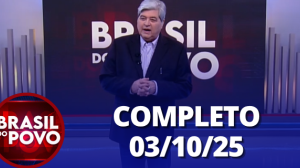 Brasil do Povo (03/10/2025) | Completo