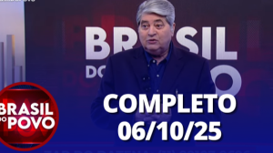 Brasil do Povo (06/10/2025) | Completo