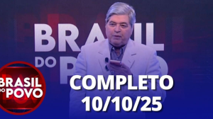 Brasil do Povo (10/10/25) | Completo