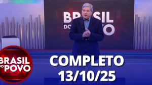 Brasil do Povo (13/10/25) | Completo