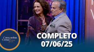 Companhia Certa: Denise Fraga (07/06/25) | Completo
