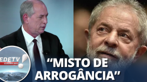 "É preocupante o nível de bobagem que o Lula tem falado", diz Ciro Gomes