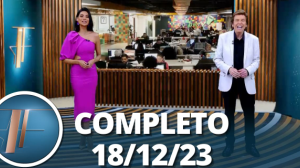 TV Fama (18/12/23) | Melhores Momentos | Completo