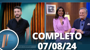 TV Fama (07/08/24) | Completo