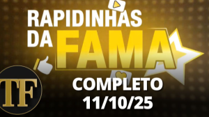 Rapidinhas da Fama (11/10/25) | Completo