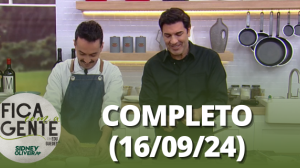 Fica com a Gente (16/09/24) | Completo