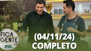 Fica com a Gente (04/11/24) | Completo