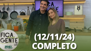 Fica com a Gente (12/11/24) | Completo