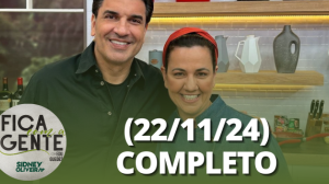 Fica com a Gente (22/11/24) | Completo