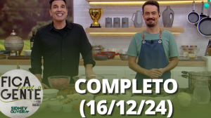 Fica com a Gente (16/12/24) | Completo