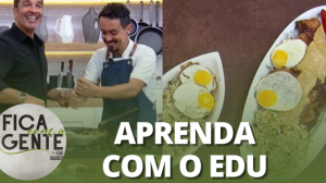 Aprenda a fazer bife a cavalo com Edu Guedes | Fica com a Gente