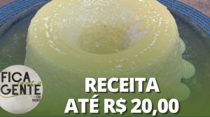 Pudim de tapioca com baba de moça gastando pouco | Fica com a Gente